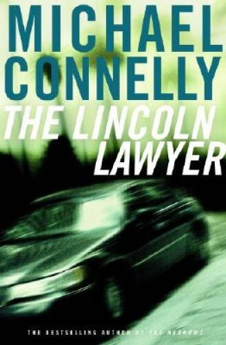 The Lincoln Lawyer: A Novel (Mickey Haller) – Hardcover – VERY GOOD