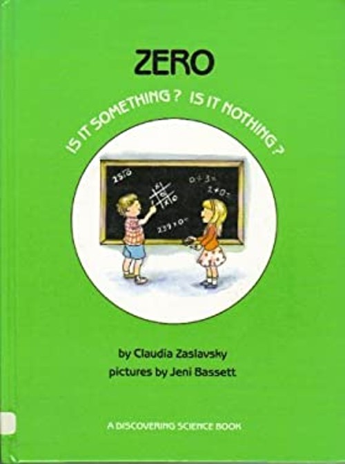 Zero! Is It Something? Is It Nothing? Paperback Claudia Zaslavsky