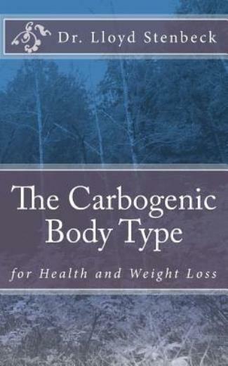 The Carbogenic Body Type: For Health And Weight Loss