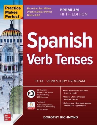 Practice Makes Perfect Spanish Verb Tenses, Paperback by Richmond, Dorothy, U…
