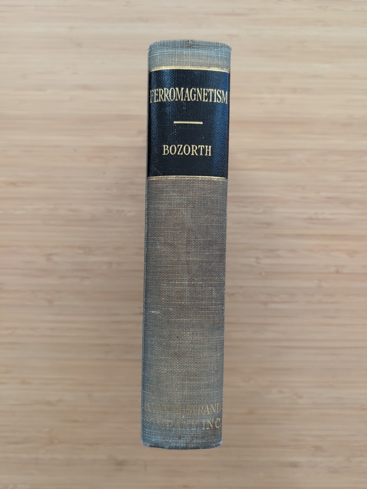 Ferromagnetism Hardcover Richard M. Bozorth (1953)