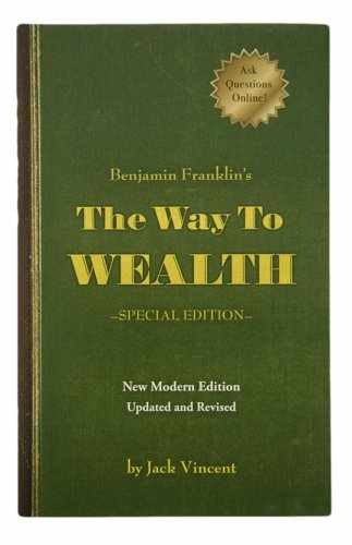 The Way to Wealth – Hardcover, by Jack Vincent; Benjamin Franklin – Very Good