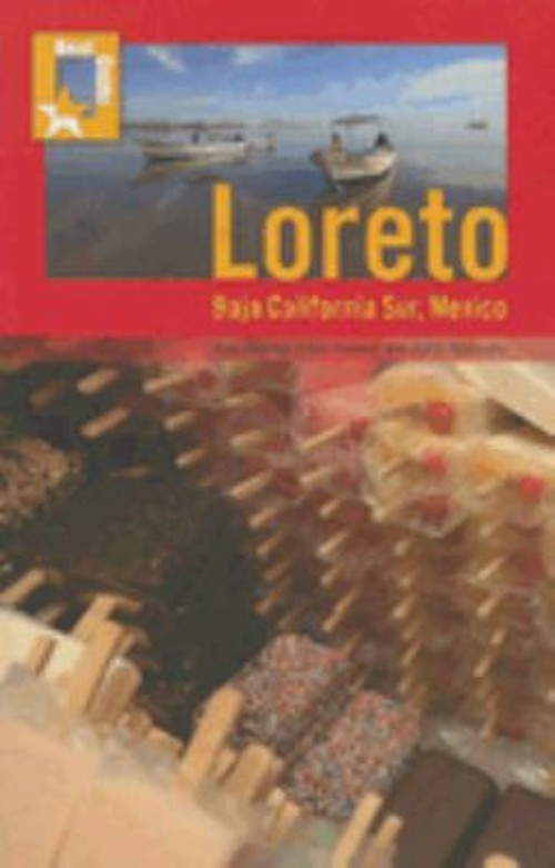 Best Guide: Loreto : Baja California Sur, Mexico Perfect