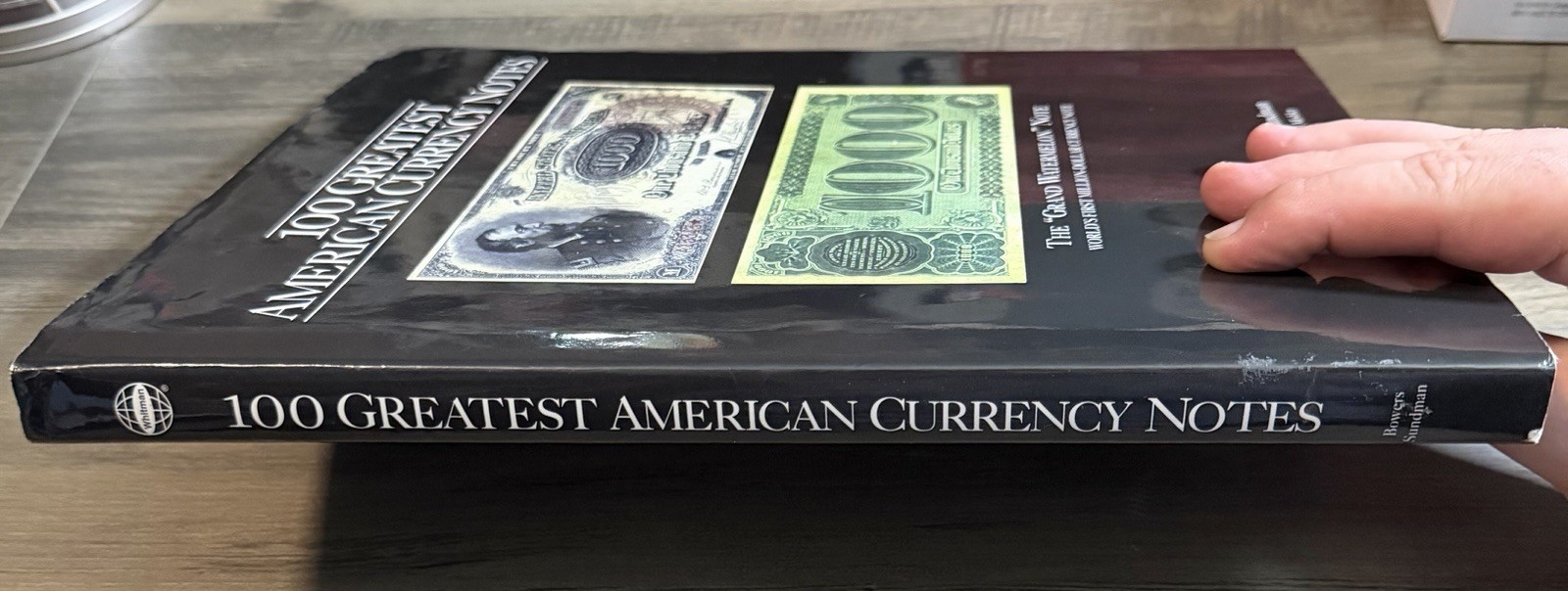 100 Greatest American Currency Notes Bowers Sundman 2006 Numismatics Whitman