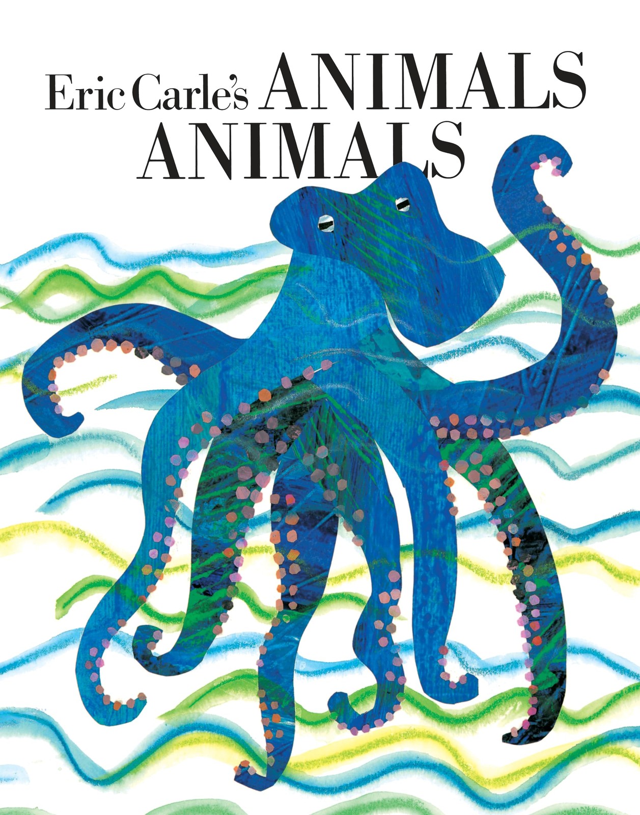 Eric Carle’s Animals Animals