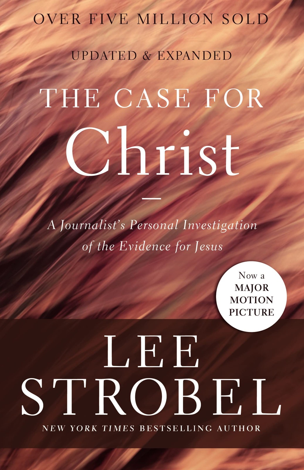 Case for Christ: a Journalist’s Personal Investigation of the Evidence for Jesus