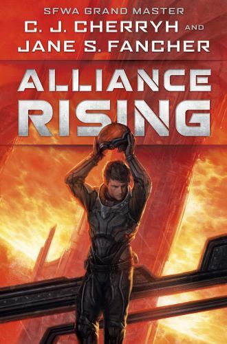 Alliance Rising by Cherryh, C. J.; Fancher, Jane S.