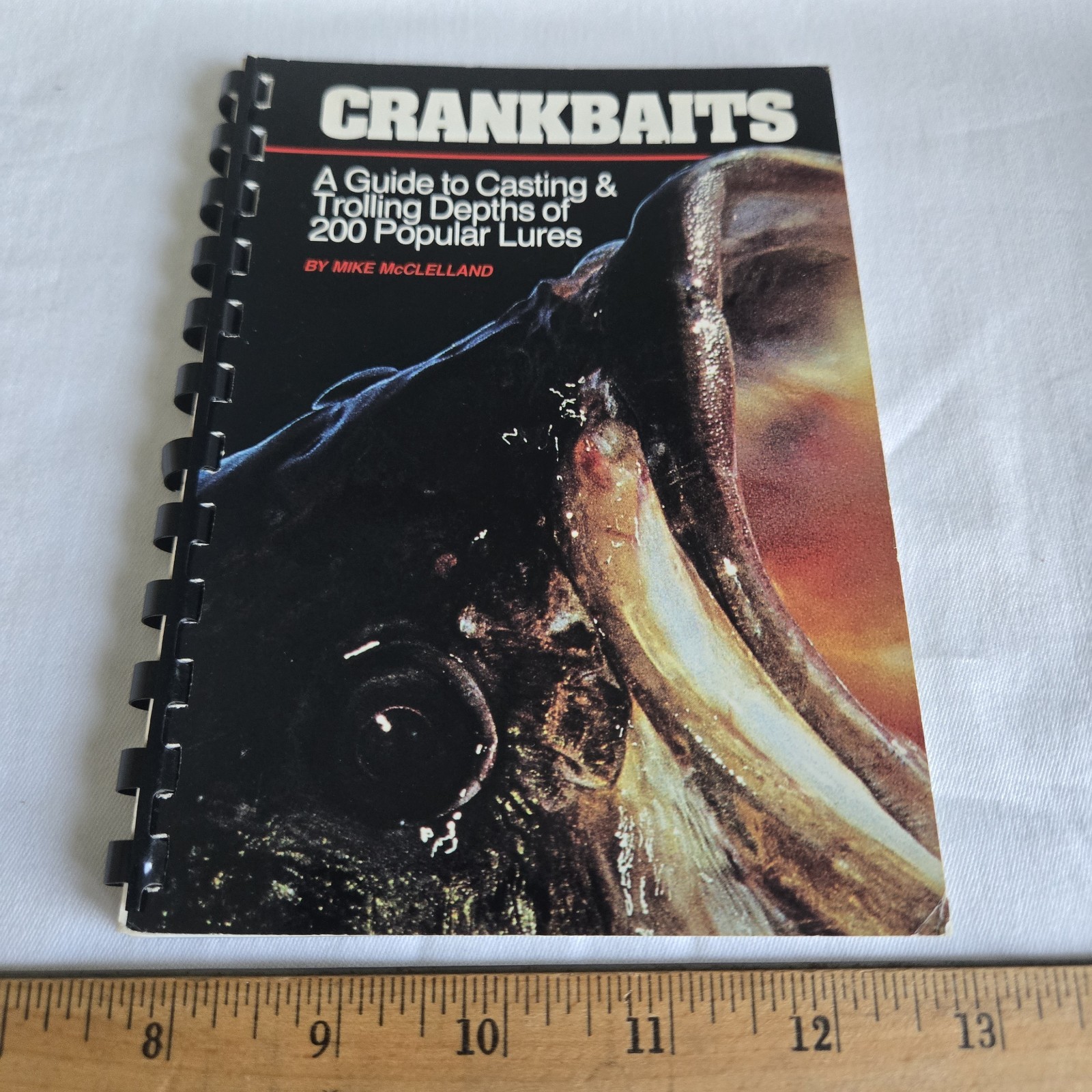 Crankbaits Guide to Casting and Trolling Depths of 200 Popular Lures McClelland