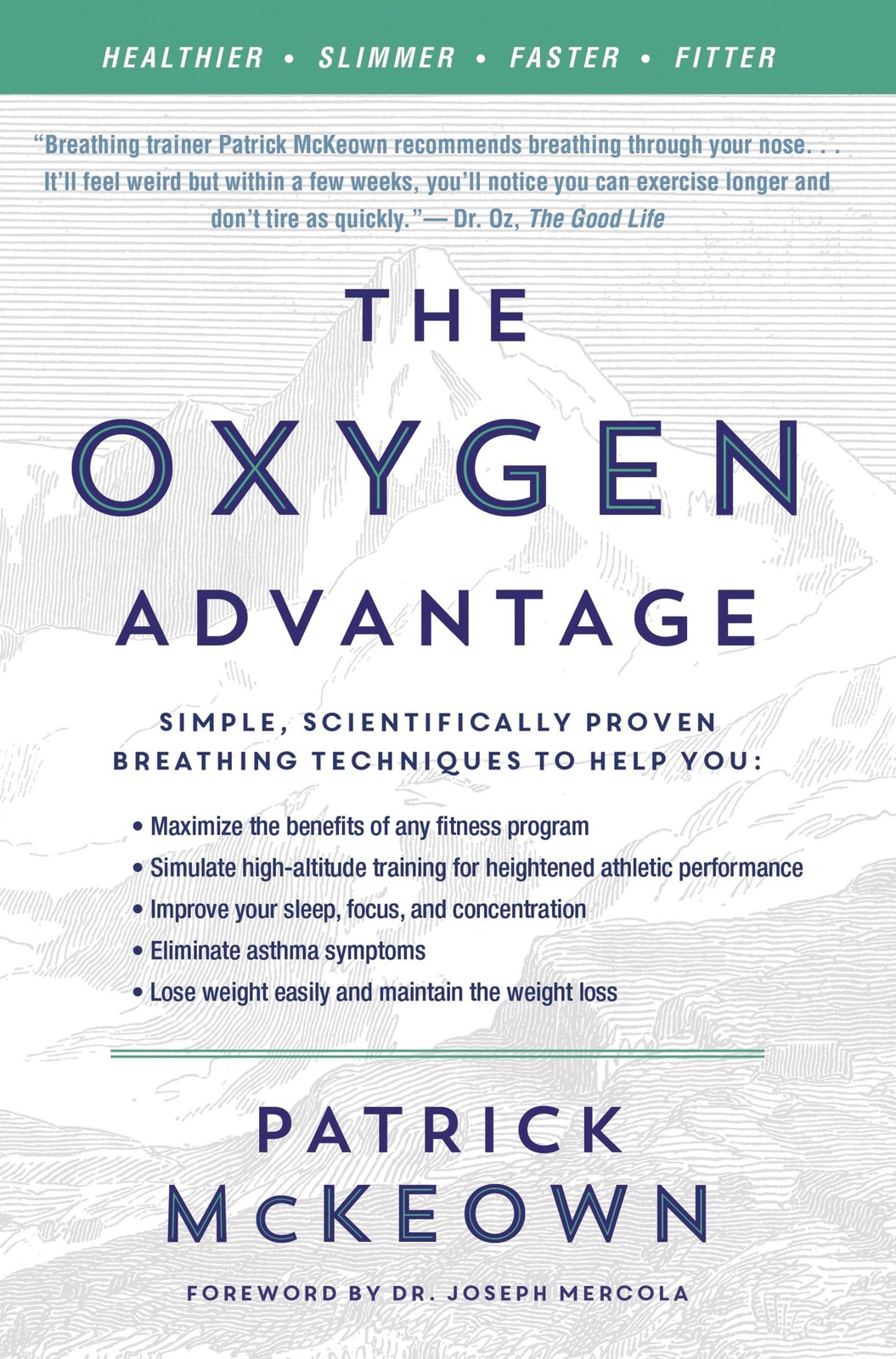 The Oxygen Advantage: Simple, Scientifically Proven Breathing Techniques to …