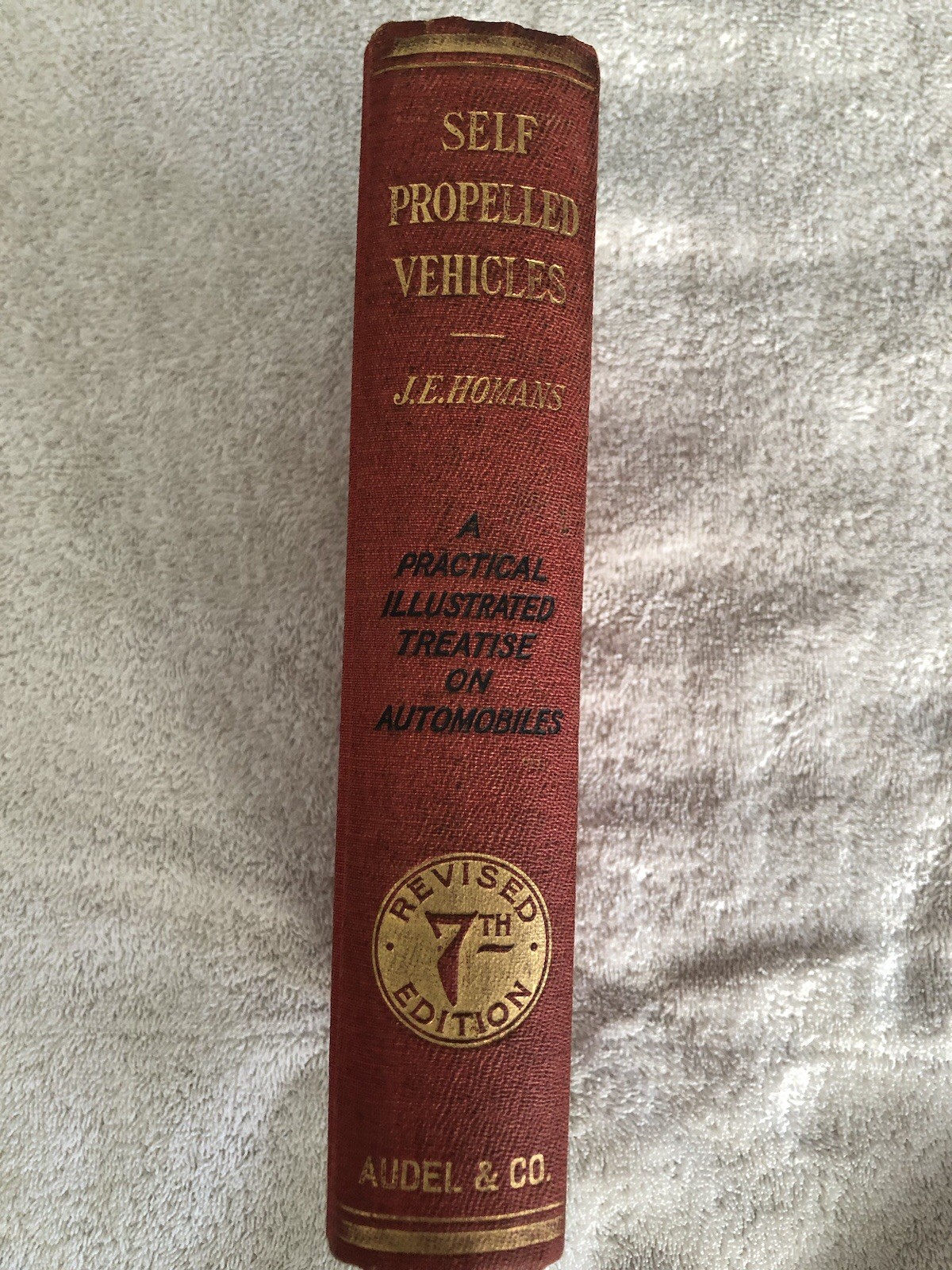 Self-Propelled Vehicles (Revised 7th Edition 1913) by J. E. Homans-Top edge gilt