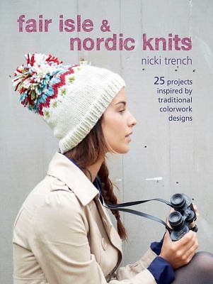 Ryland Peters & Small Cico Books, Fair Isle and Nordic Knits – Trench, Nicki