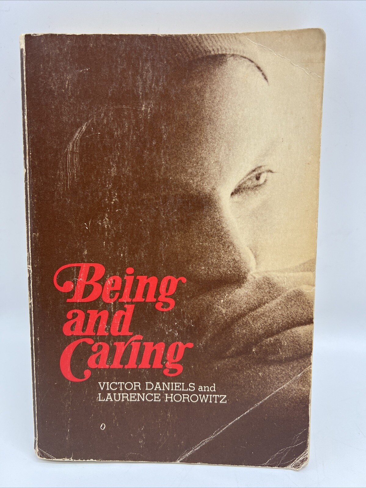 BEING AND CARING By Victor Daniels & Laurence J. Horowitz 1976