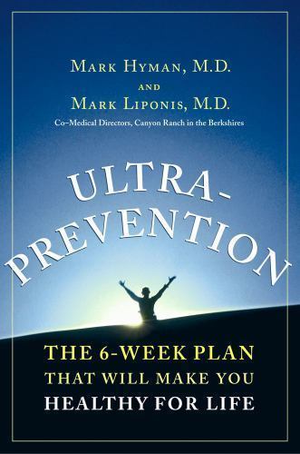 Ultraprevention: The 6-Week Plan That Will- 9780743227117, hardcover, Mark Hyman