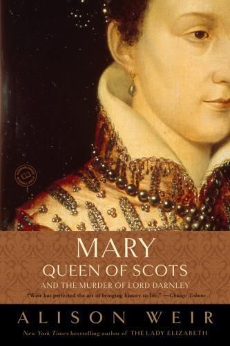 Mary, Queen of Scots, and the Murder of L- 9780812971514, Alison Weir, paperback