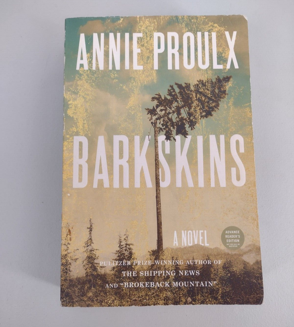 Barkskins: A Novel ARC Advance Reader’s Edition Proofreader Annie Proulx PB