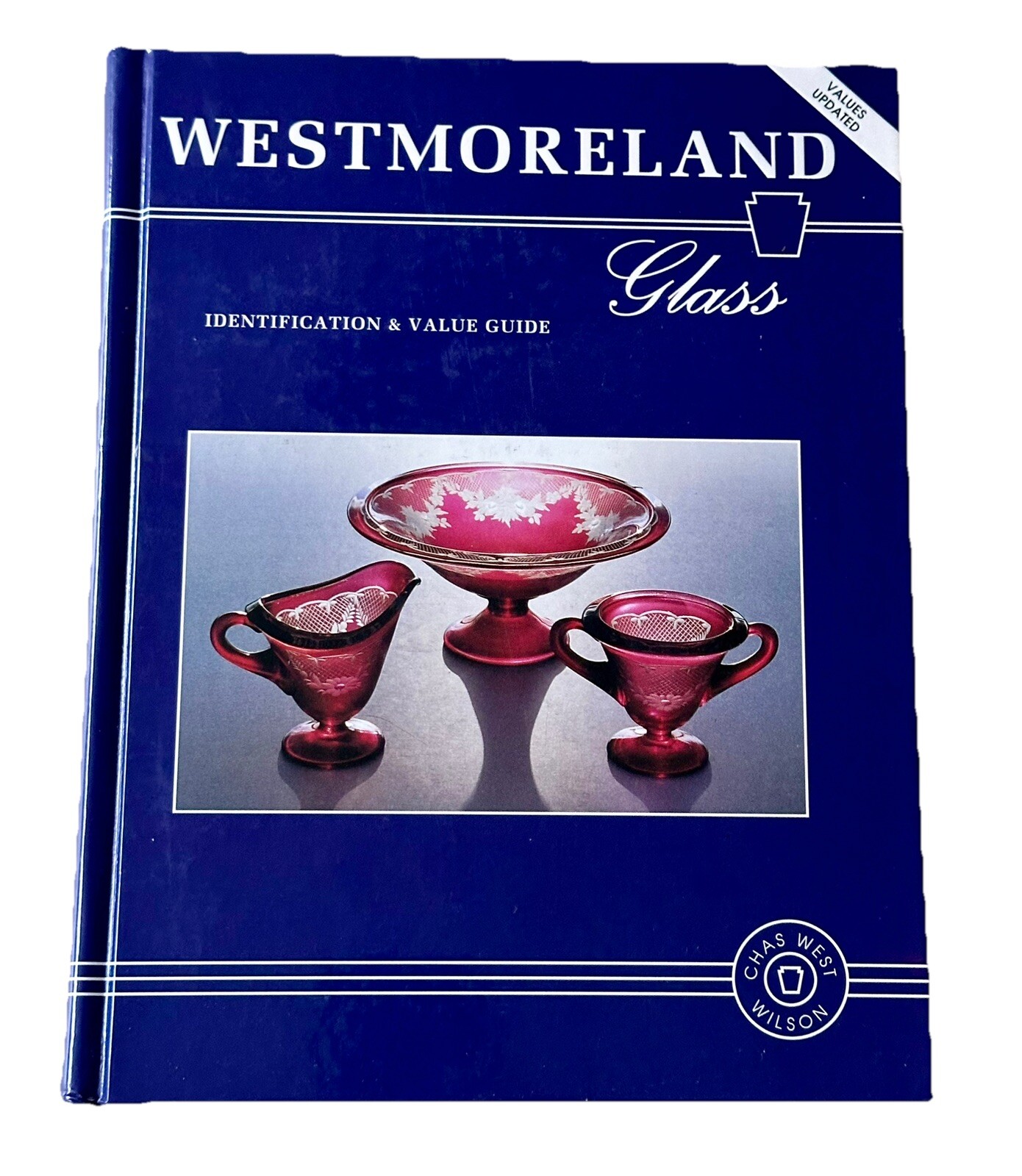 Westmoreland Glass Identification & Value Collector ID Guide 1998 HB 336 pages