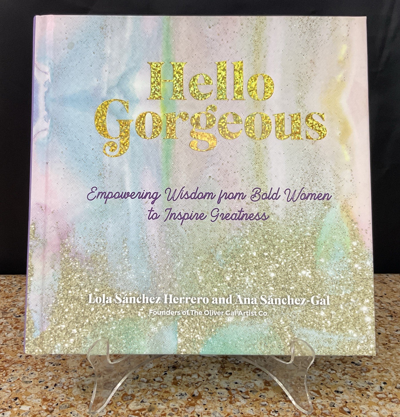 Hello Gorgeous: Empowering Quotes from Bold Women To Inspire Greatness