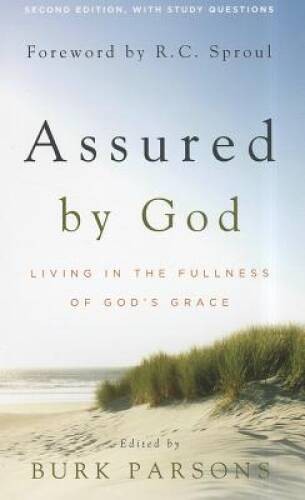 Assured by God: Living in the Fullness of God’s Grace – Paperback – GOOD