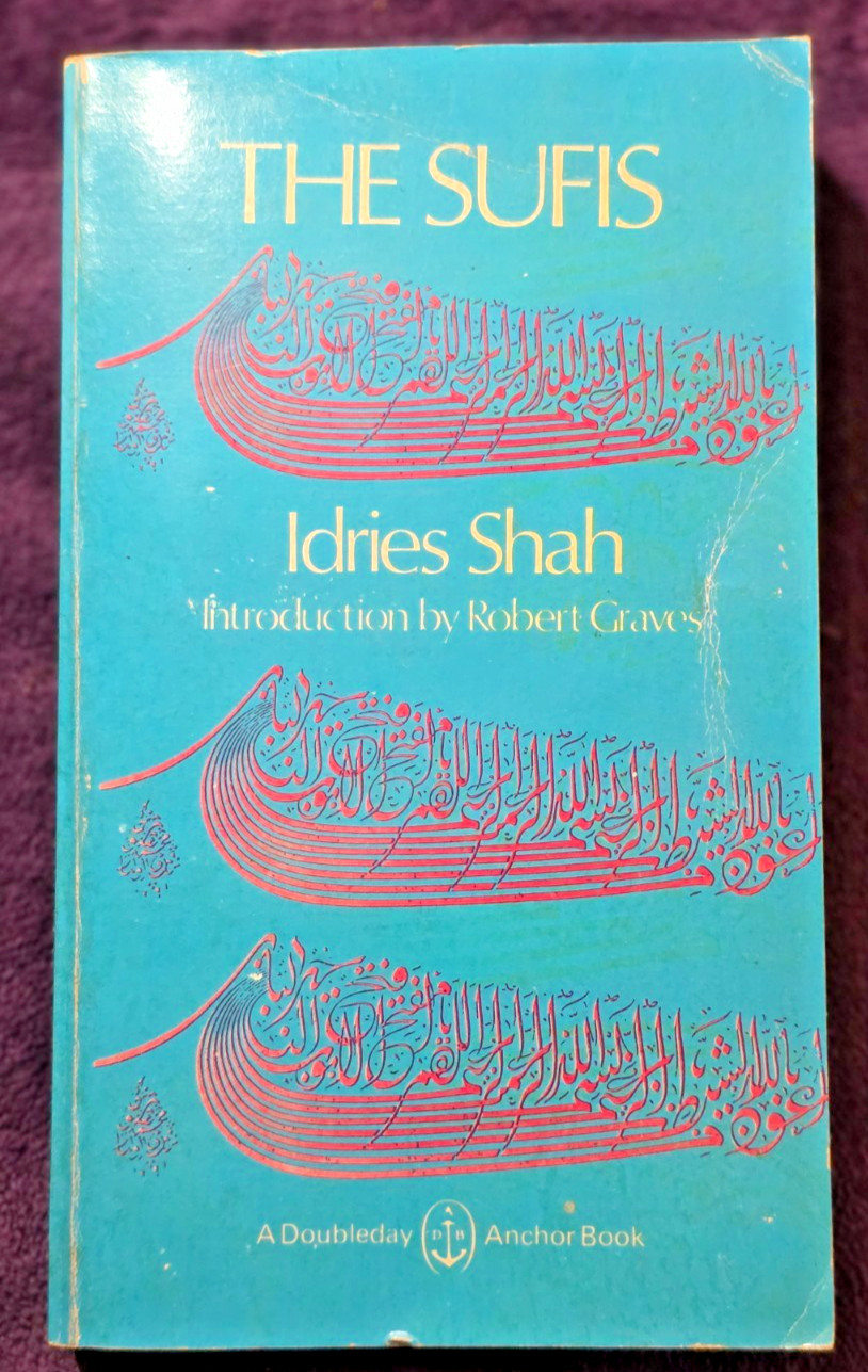 The Sufis Idries Shah 1971 Anchor Paperback Sufism Mysticism Religion Philosophy