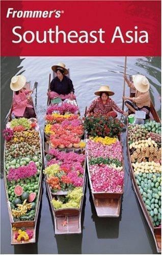 Frommer’s Southeast Asia (Frommer’s Complete Guides), Armbrecht, Jason,Eveland,