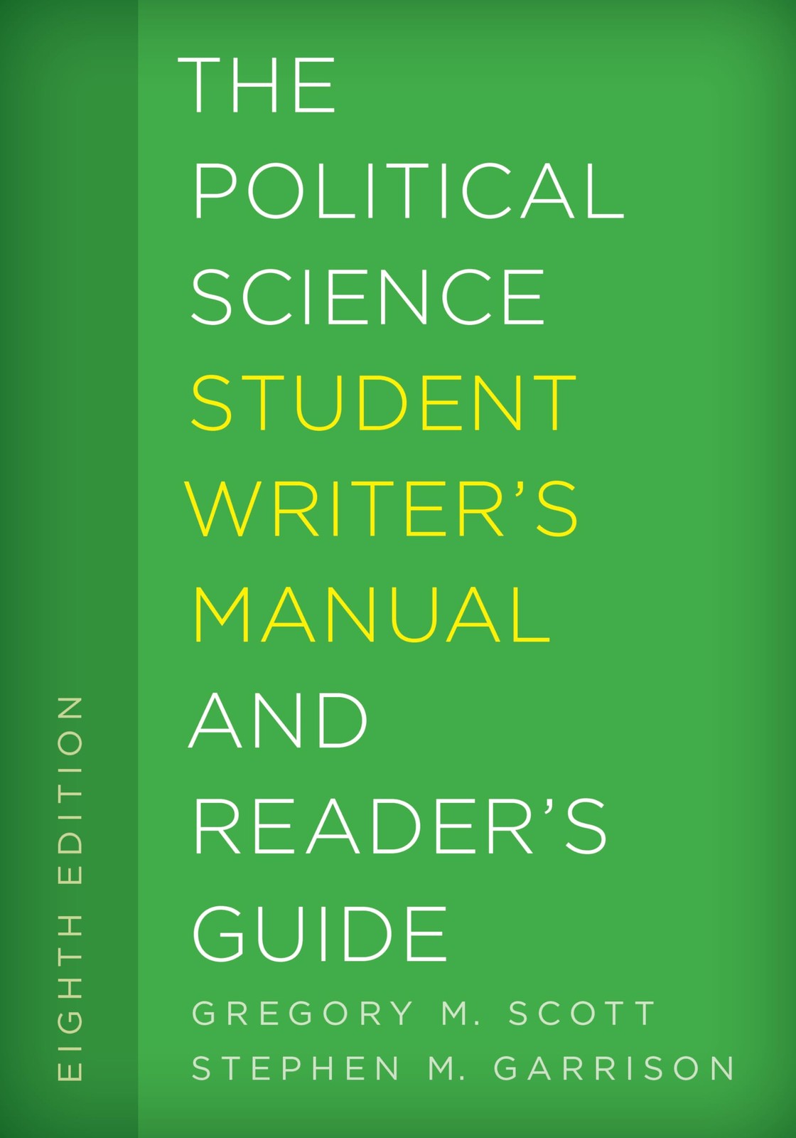 Political Science Student Writer’s Manual and Reader’s Guide (The Student Wr…