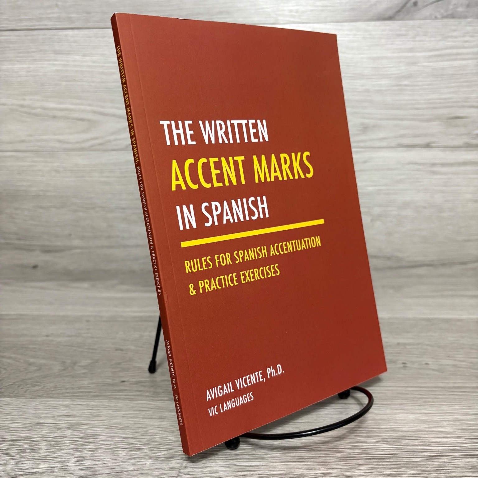 The Written Accent Marks in Spanish Avigail Vicente 2017 Language Guide PB Book