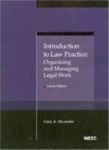 American Casebook Ser.: Introduction to Law Practice : Organizing and…