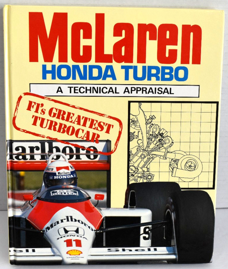 McLaren-Honda Turbo: A Technical Appraisal (1st Edition) by Ian Bamsey. F840