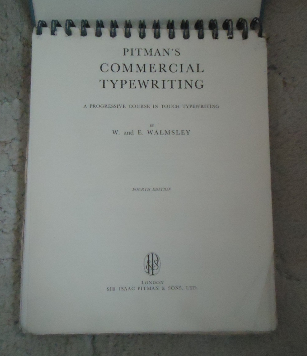 Pitman’s Commercial Typewriting – HB Book W & E Walmsley 4th Fourth edition (D)