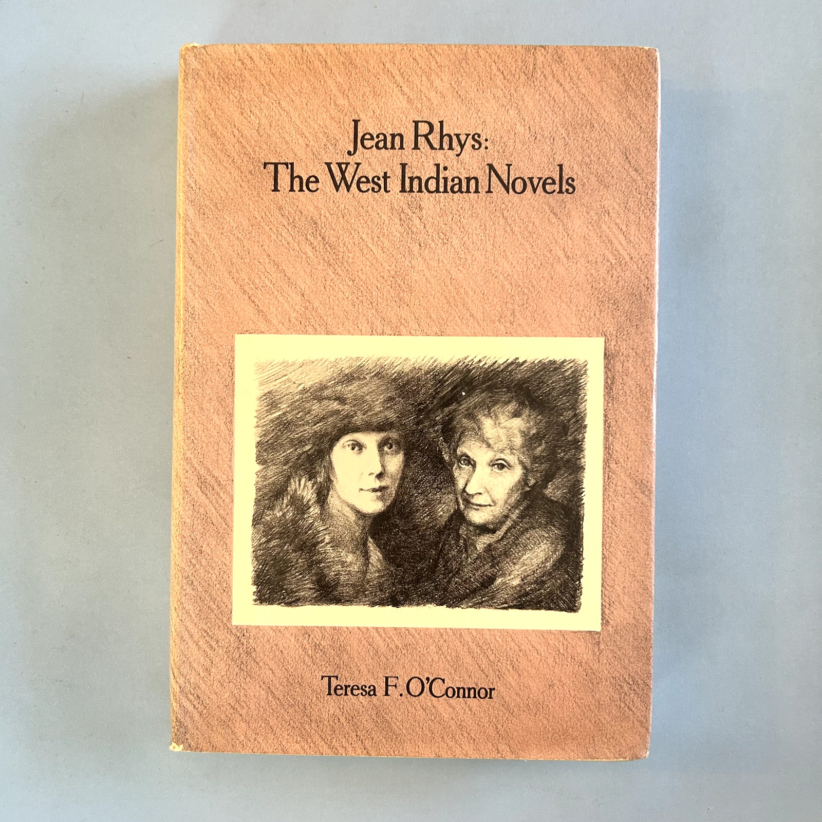 Jean Rhys: The West Indian Novels by Teresa F. O’Connor, 1986, 1st edition