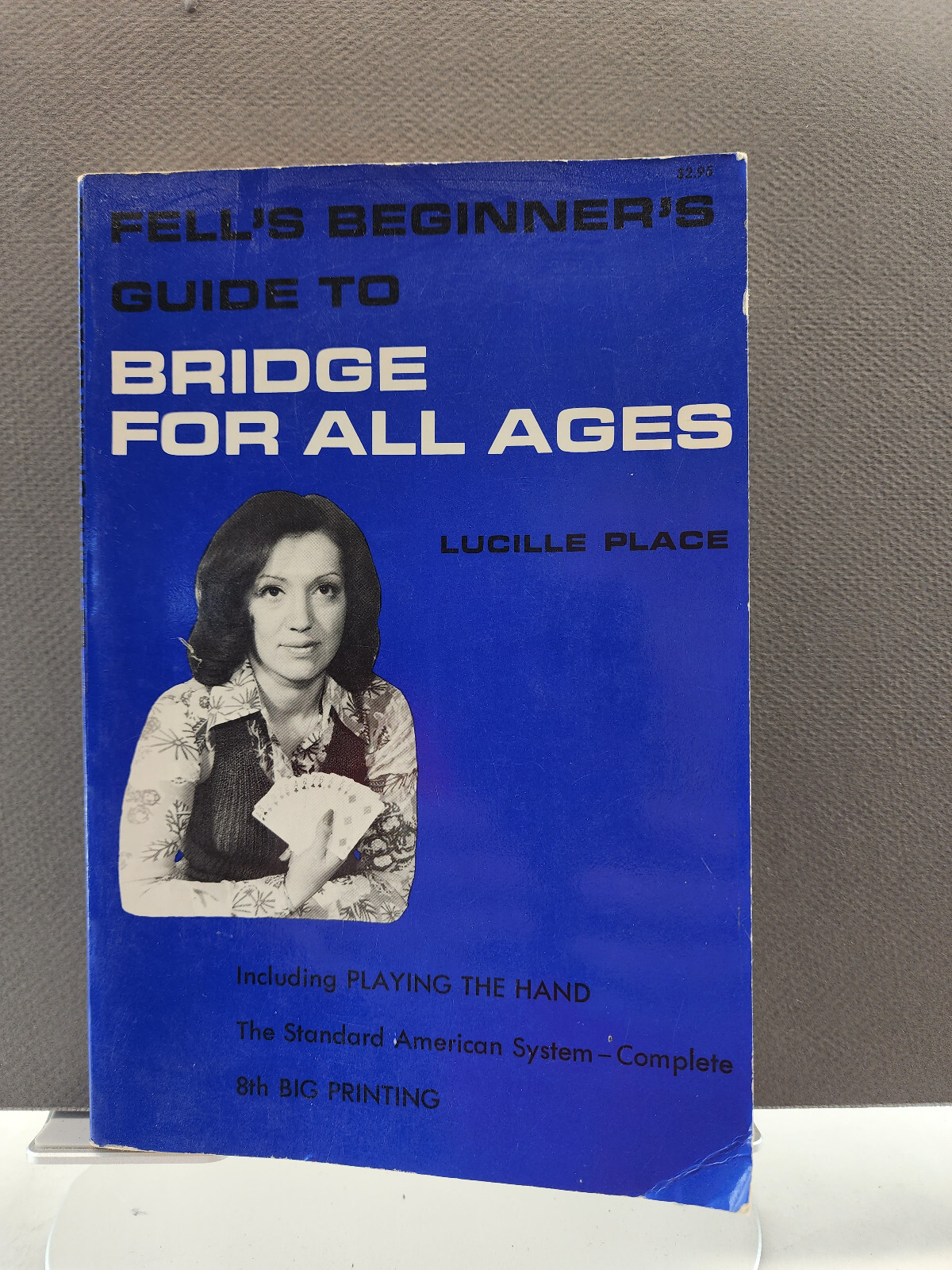 Fell’s Guide to Bridge for all Ages by Lucille Place 8th printing, 1975