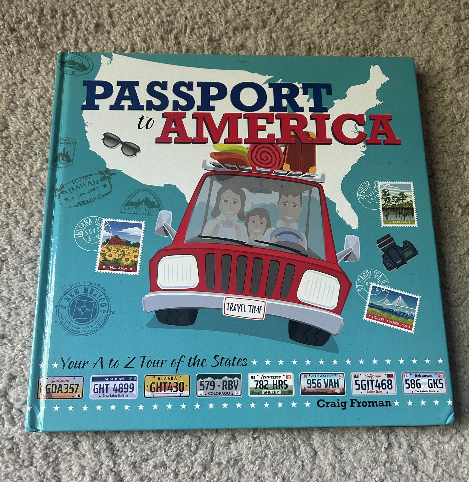 PASSPORT TO AMERICA: YOUR A TO Z TOUR OF THE STATES By Craig Froman – Hardcover