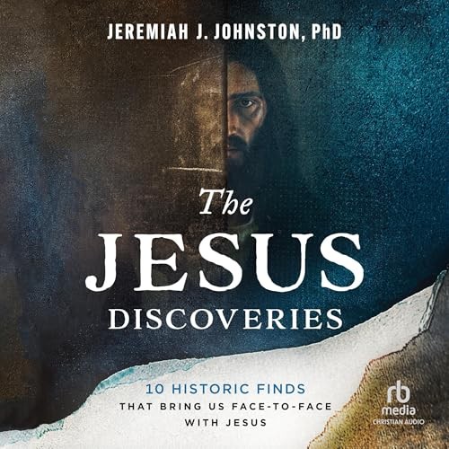 🔥💿︎ AUDIOBOOK 💿🔥 The Jesus Discoveries by Jeremiah J. Johnston