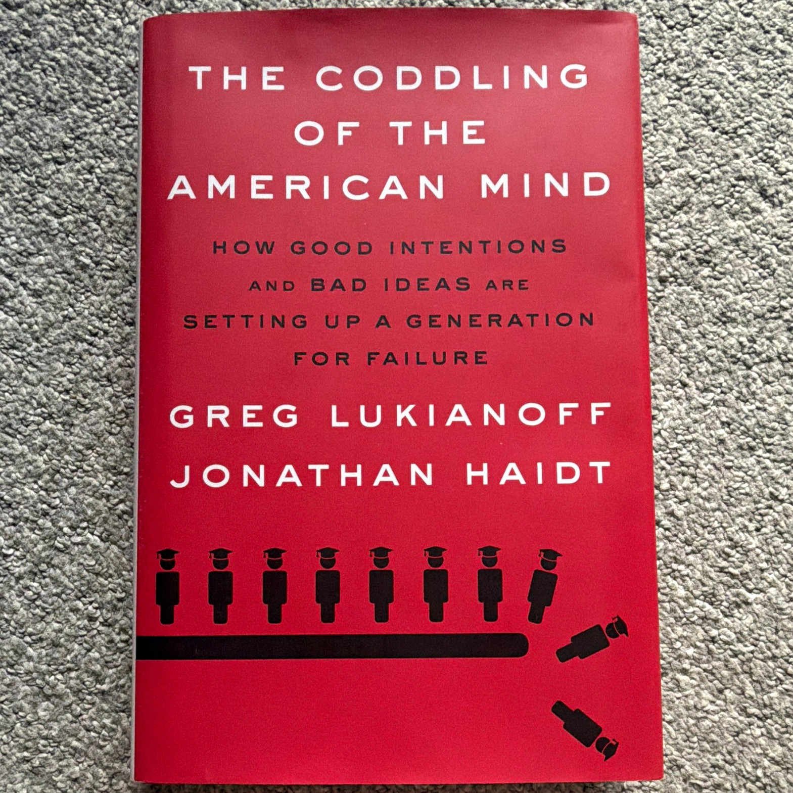 Jonathan Haidt & Greg Lukianoff Coddling of the American Mind HC 2018 DJ