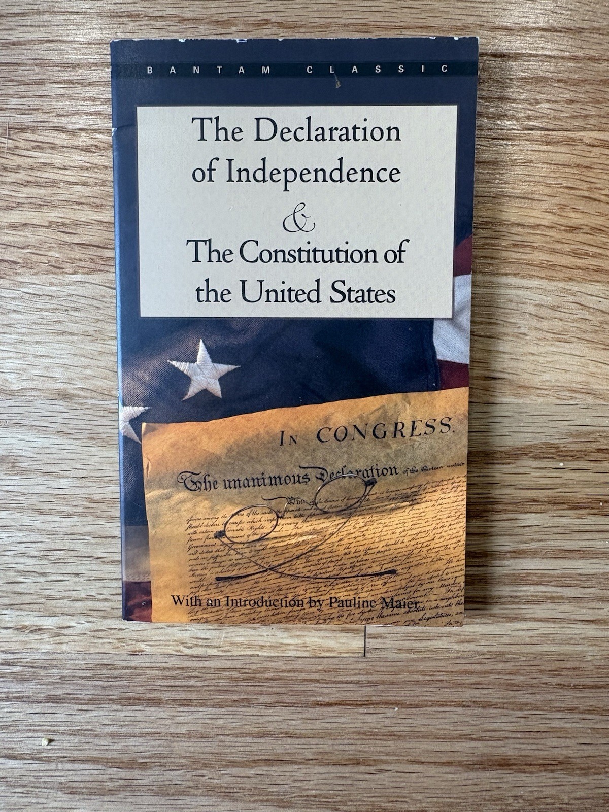 Declaration of Independence and the Constitution of the United States by Pauline