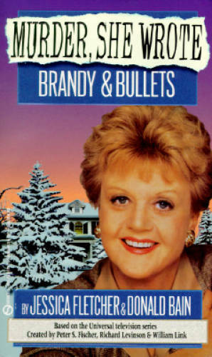Murder, She Wrote: Brandy and Bullets – Mass Market Paperback – GOOD
