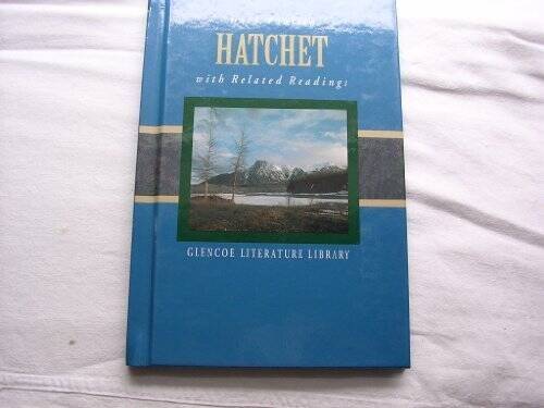 Hatchet with Related Readings (Glencoe Literature Library) – Hardcover – GOOD