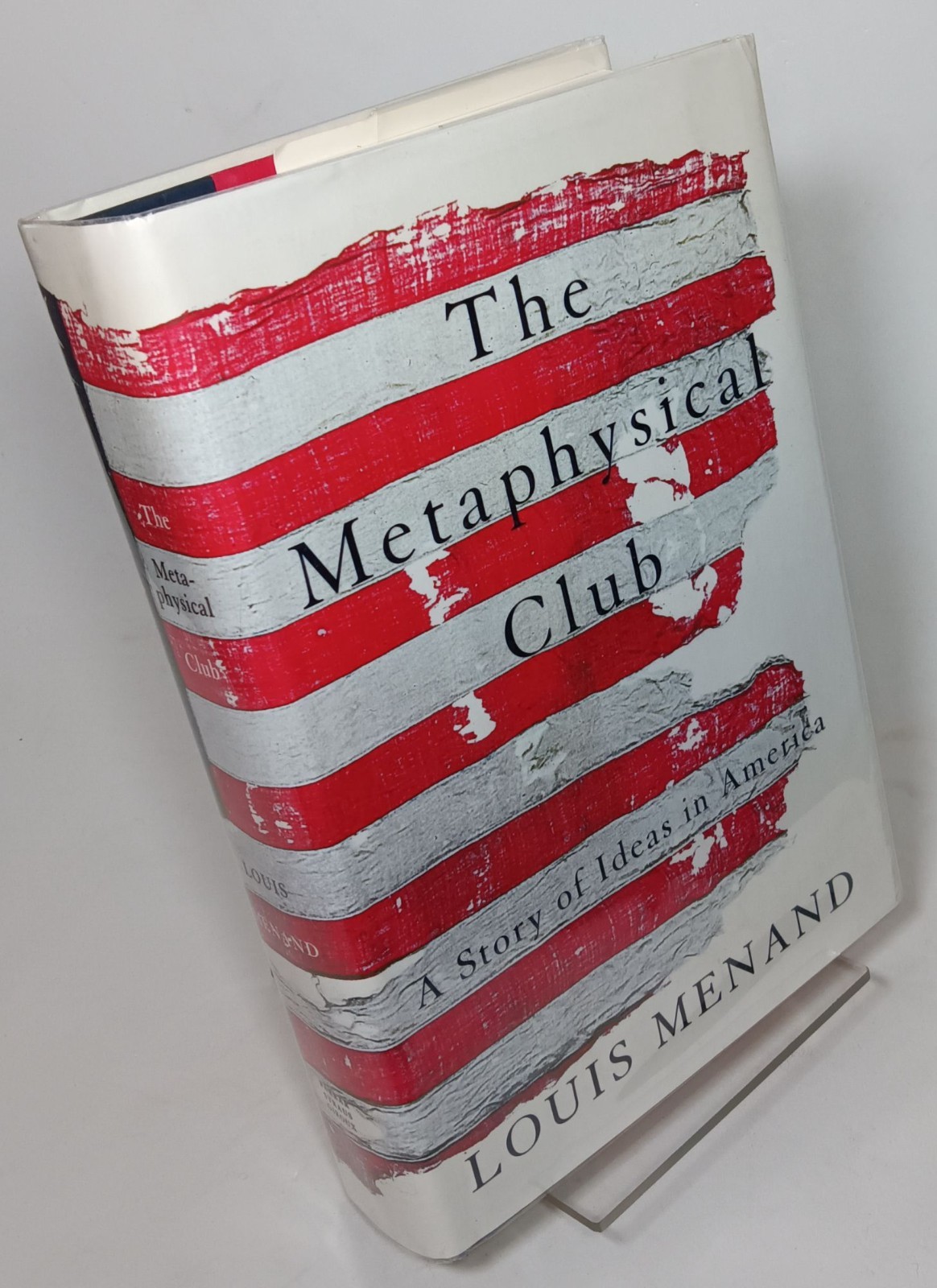 Metaphysical Club : A Story of Ideas in America by Louis Menand (2001,…