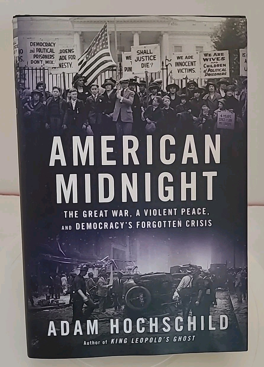 American Midnight Adam Hochschild WWI History Democracy Violent Peace 1st Ed