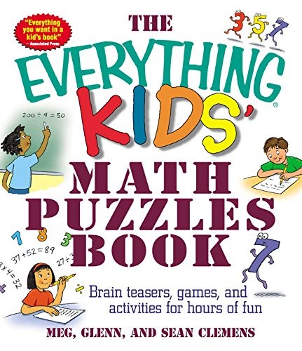 The Everything Kids’ Math Puzzles Book: Brain Teasers, Games, and Ac – VERY GOOD