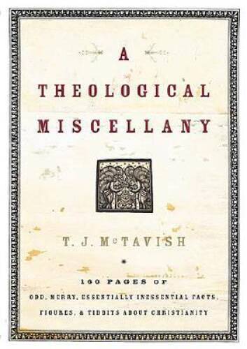 A Theological Miscellany: 160 Pages of Odd, Merry, Essentially Iness – VERY GOOD