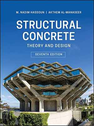 Structural Concrete: Theory and Design – Hardcover, by Hassoun M. Nadim; – Good