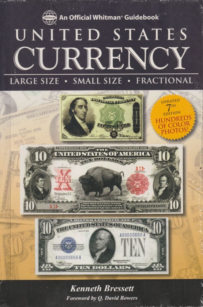 WHITMAN UNITED STATES CURRENCY 7th Edition by Kenneth Bressett