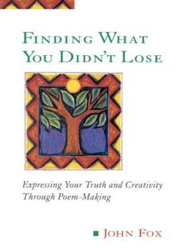 Finding What You Didn’t Lose: Expressing Your Truth and Creativity throug – GOOD