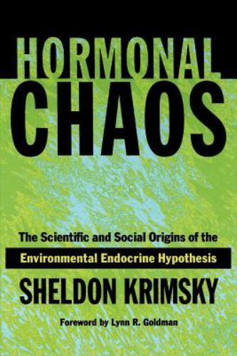 Hormonal Chaos: The Scientific and Social Ori- paperback, Krimsky, 9780801872525