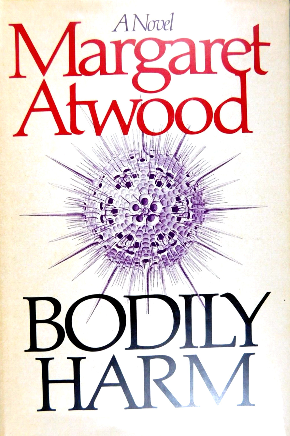 MARGARET ATWOOD 1st edition BODILY HARM 301 pages 1981 Early novel