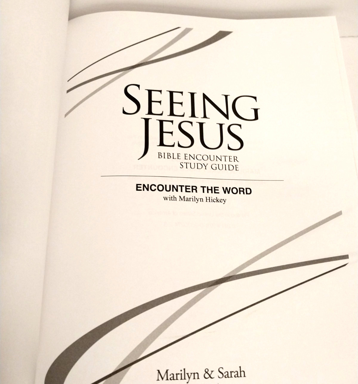 Seeing Jesus Bible Encounter “Study Guide” by Marilyn Hickey (Large Paperback)