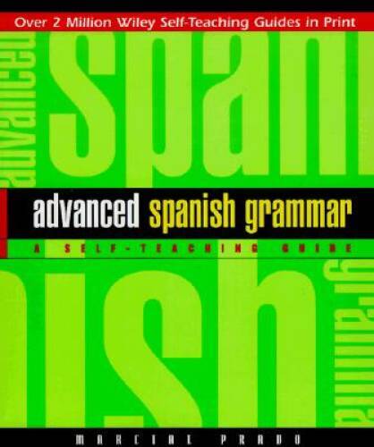 Advanced Spanish Grammar: A Self-Teaching Guide, Second Edition – VERY GOOD